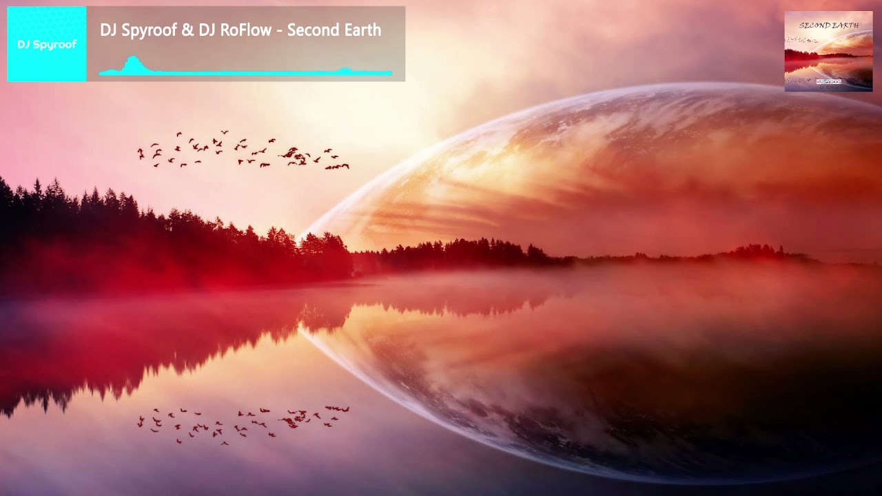 DJ Spyroof & DJ RoFlow - Second Earth