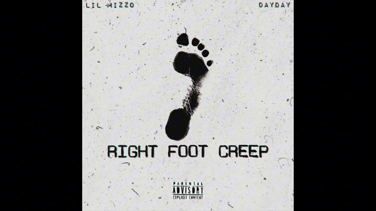 Lil Mizzo - Right Foot Creep feat. Dayday (Official Audio)
