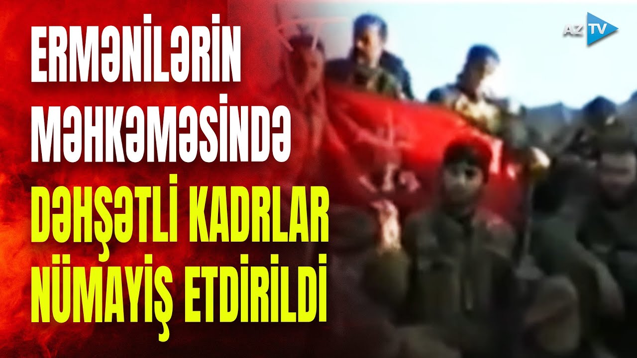 Ermənistan hərbçiləri azərbaycanlıların meyitlərini yandırıb, mahnı oxuyublar: MƏHKƏMƏDƏ ŞOK KADRLAR