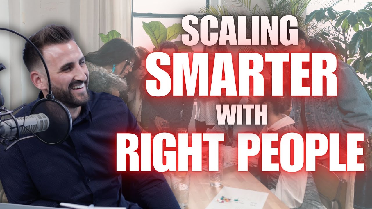 Scaling Smarter with The Right People with Travis Chappell