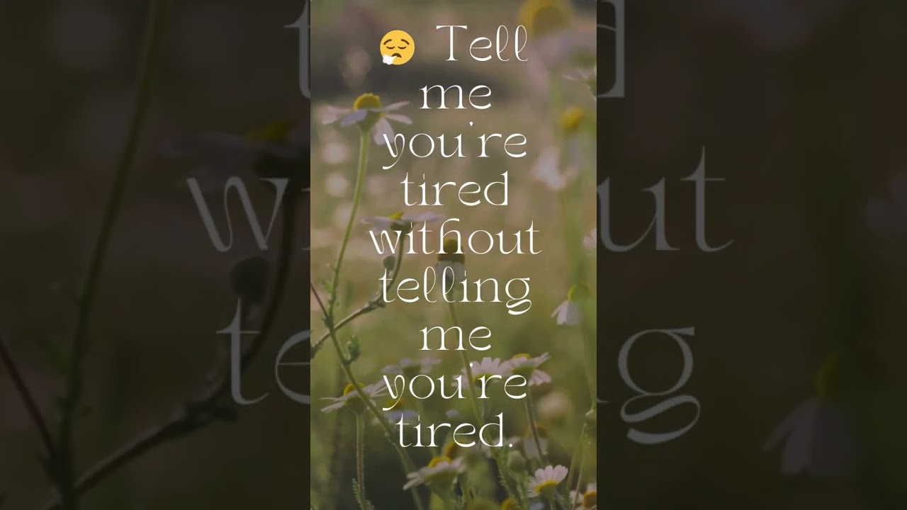 #TiredSoul #MentallyExhausted #EmotionallyDrained #FeelingExhausted #lowenergy  #ItsOkayToRest