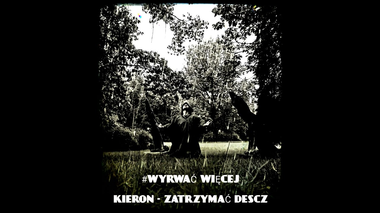 Kieron - Wyrwać Więcej (prod. waytoolost)