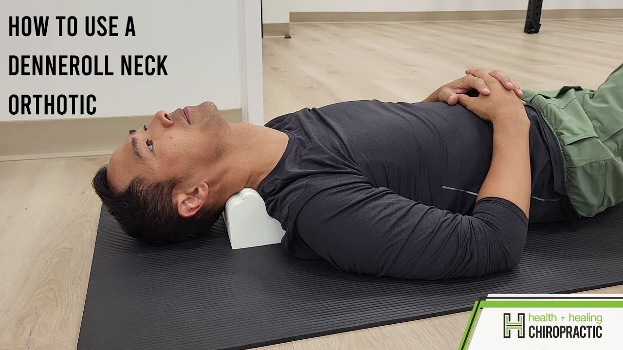 How to Use Denneroll Neck Orthotic to Improve Neck Posture