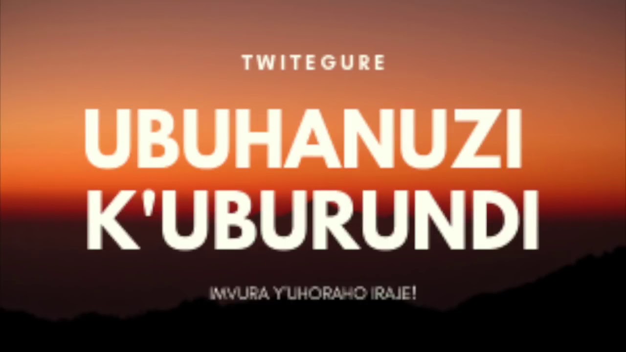 IMVURA y'UHORAHO iraje ku BURUNDI - IMBURI ya Alexis 