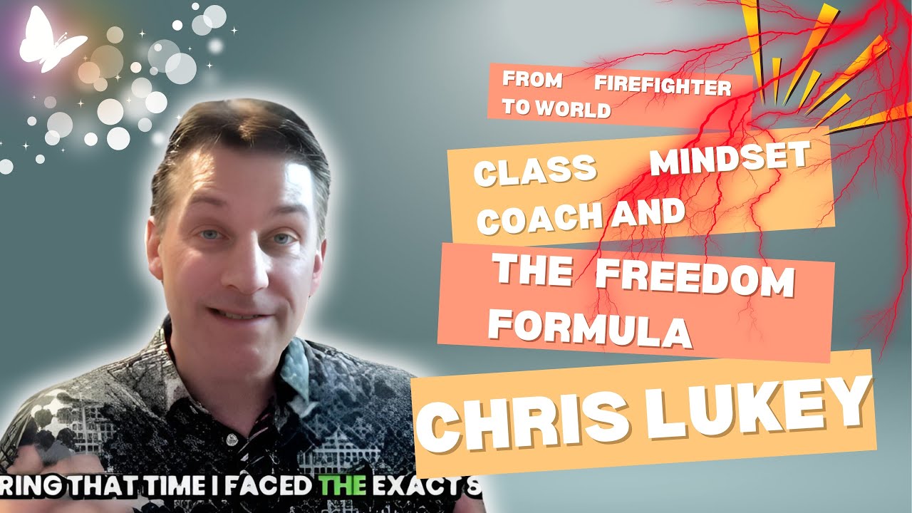 From Firefighter to World Class Mindset Coach and The Freedom Formula