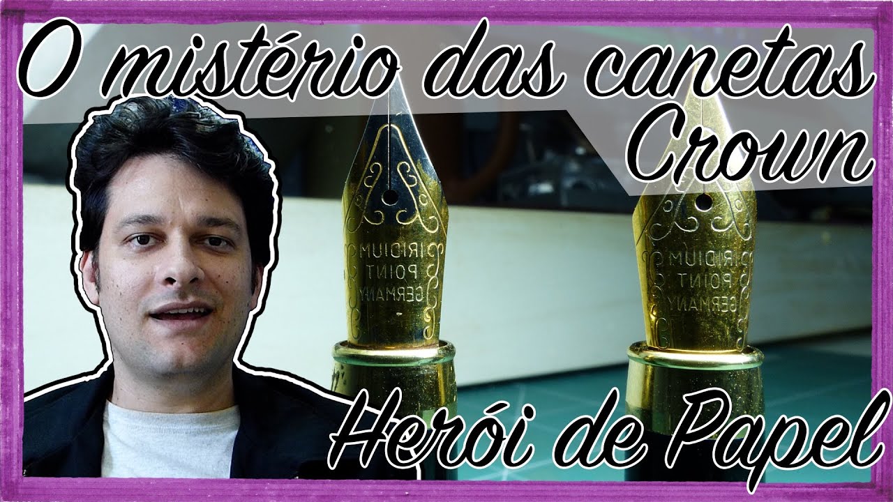 O mistério das canetas Crown - Herói de Papel