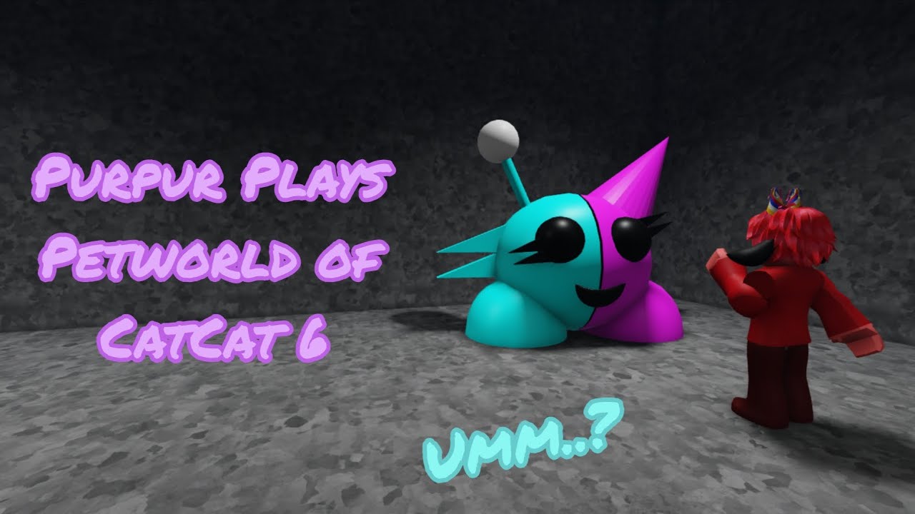 Purpur Plays Petworld of CatCat 6!