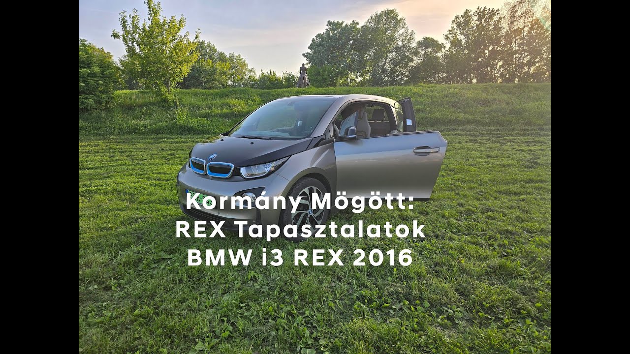 Kormány Mögött #05: REX Tapasztalatok BMW i3 REX 2016