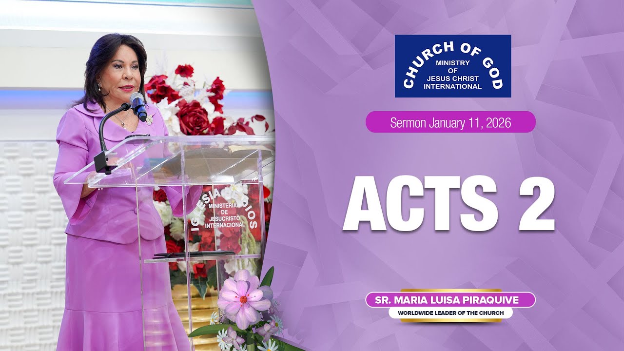 Sermon: Acts 2 - January 11, 2026 - Sister Maria Luisa Piraquive #CGMJCI #IDMJI