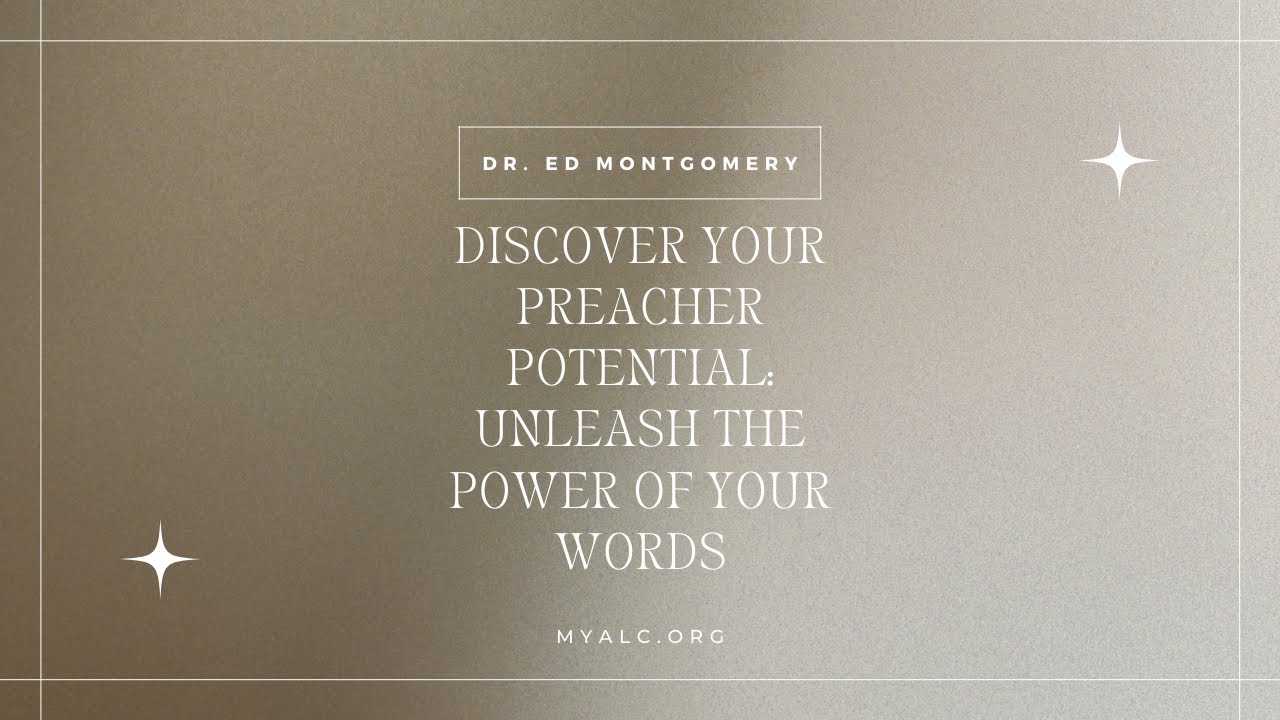 3.31.24 - Discover Your Preacher Potential: Unleash the Power of Your Words