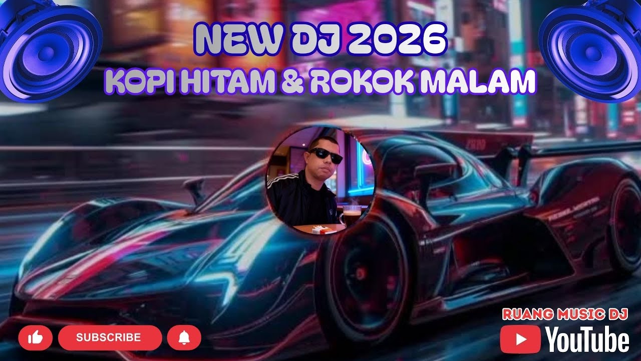DJ KOPI HITAM DAN ROKOK MALAM || DJ REMIX TERBARU 2026