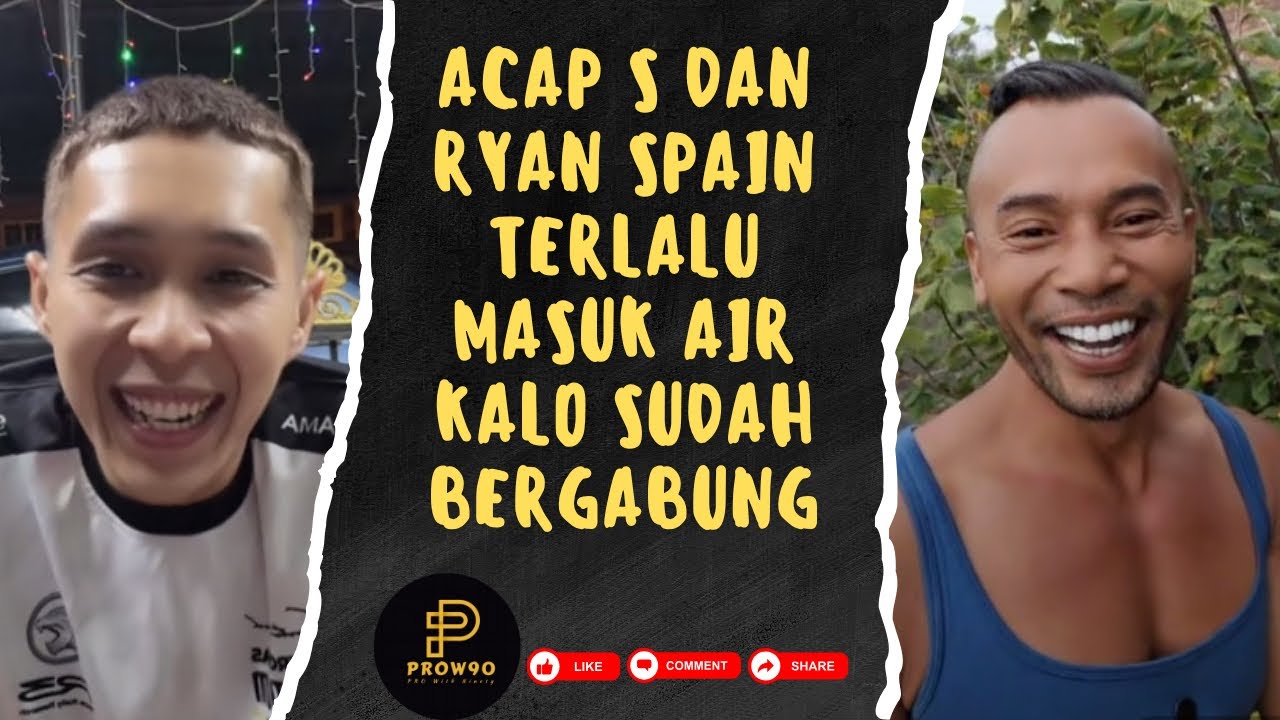 LIVE RANDOM ACAP S | ACAP S & RYAN SPAIN MASUK AIR KALAU SUDAH BERGABUNG  | 28 July 2025