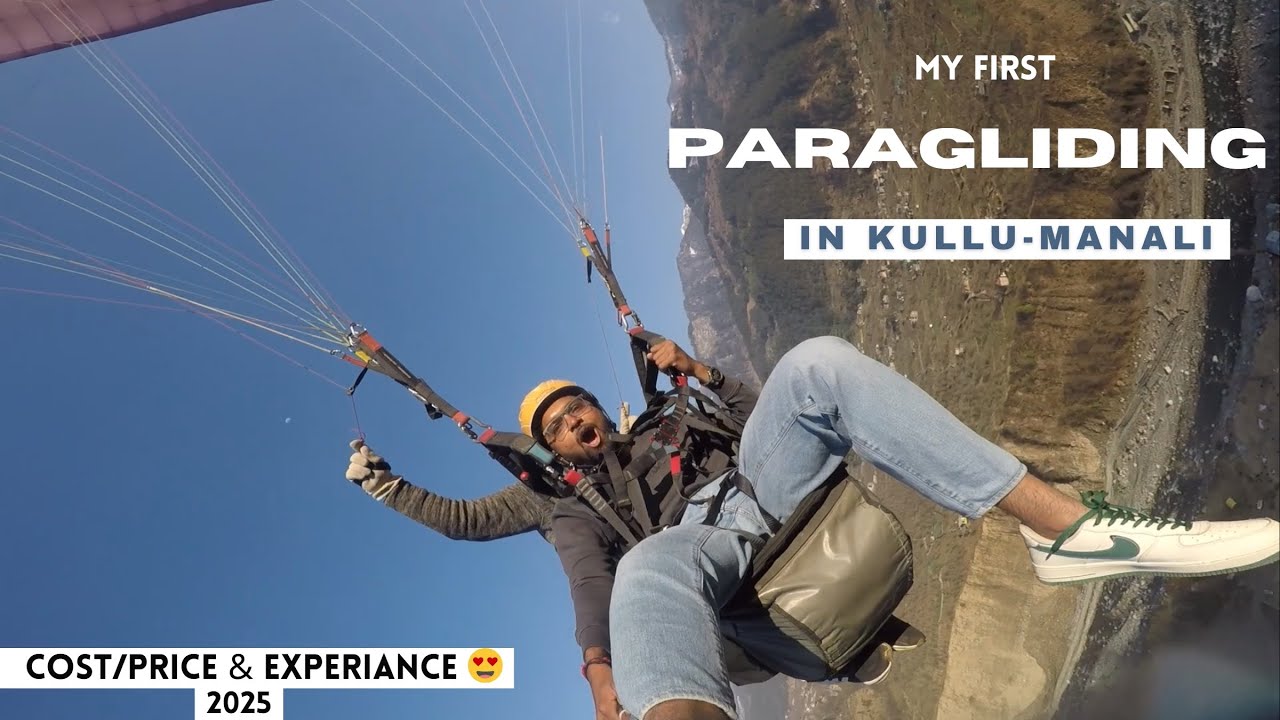 Paragliding Experience In Kullu-Manali 2025😍 Cost/Price & Experience 💰 | Fun paragliding 😁