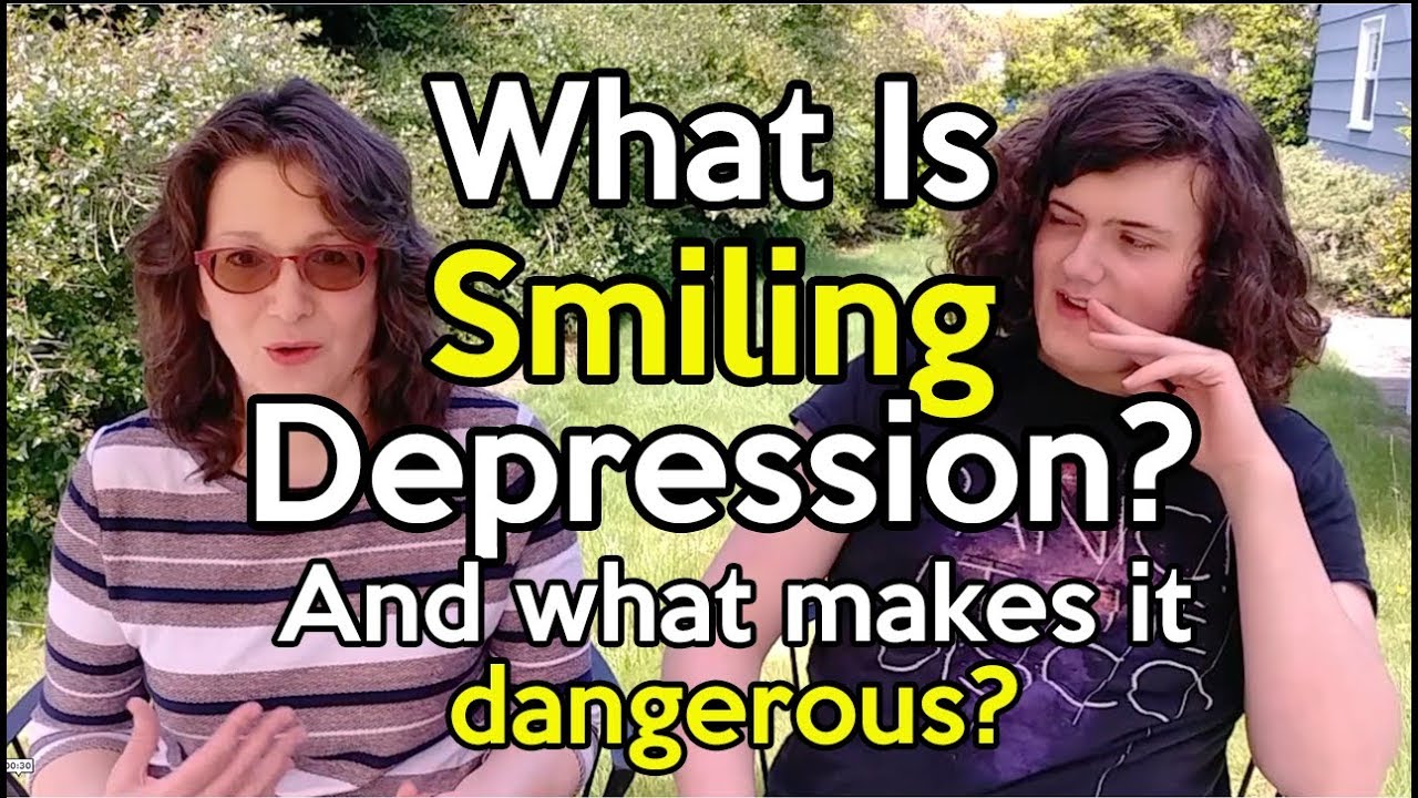What is Smiling Depression and What Makes It Dangerous?