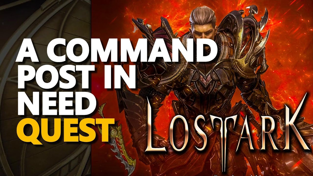 A Command Post in Need Lost Ark