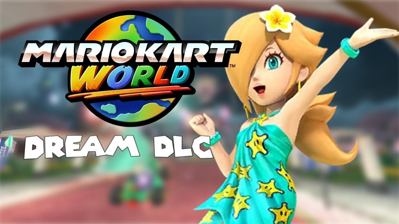 Моё DLC для Mario Kart World Dream!
