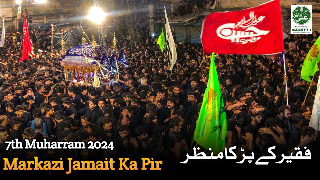 7 Muharram 2024 | Markazi Jamait Ka Pir | Manzar Faqeer Ka Pir Hyderabad
