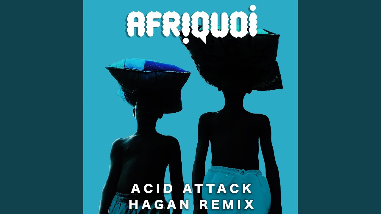 Acid Attack (Hagan Remix)