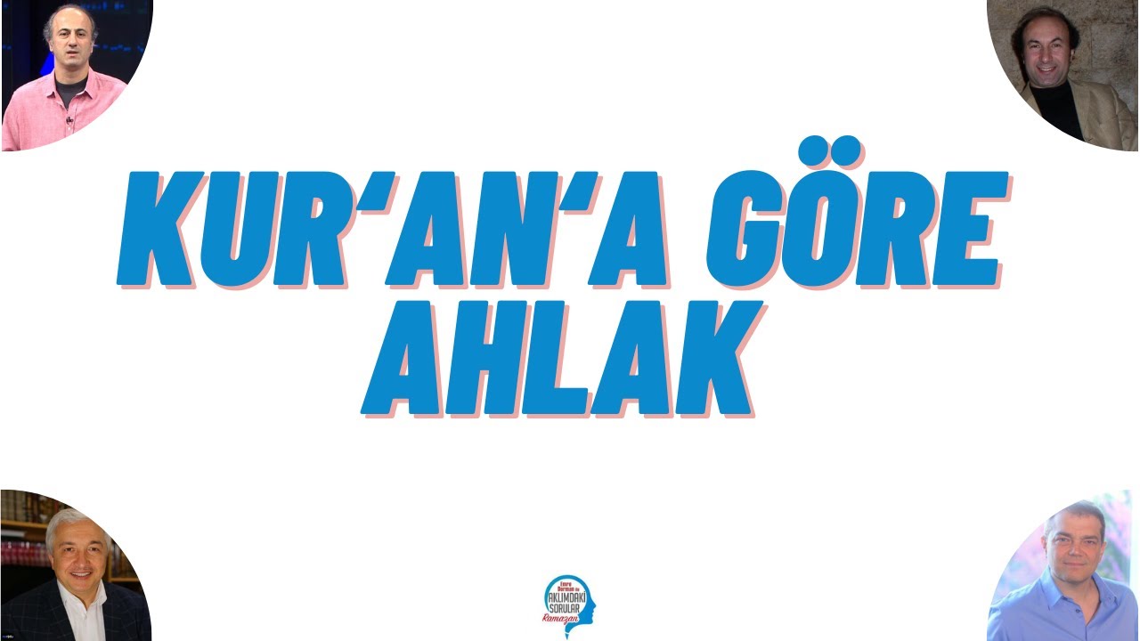 KUR'AN'A GÖRE AHLAK  - (Mehmet Okuyan, Caner Taslaman, Şaban Ali Düzgün)