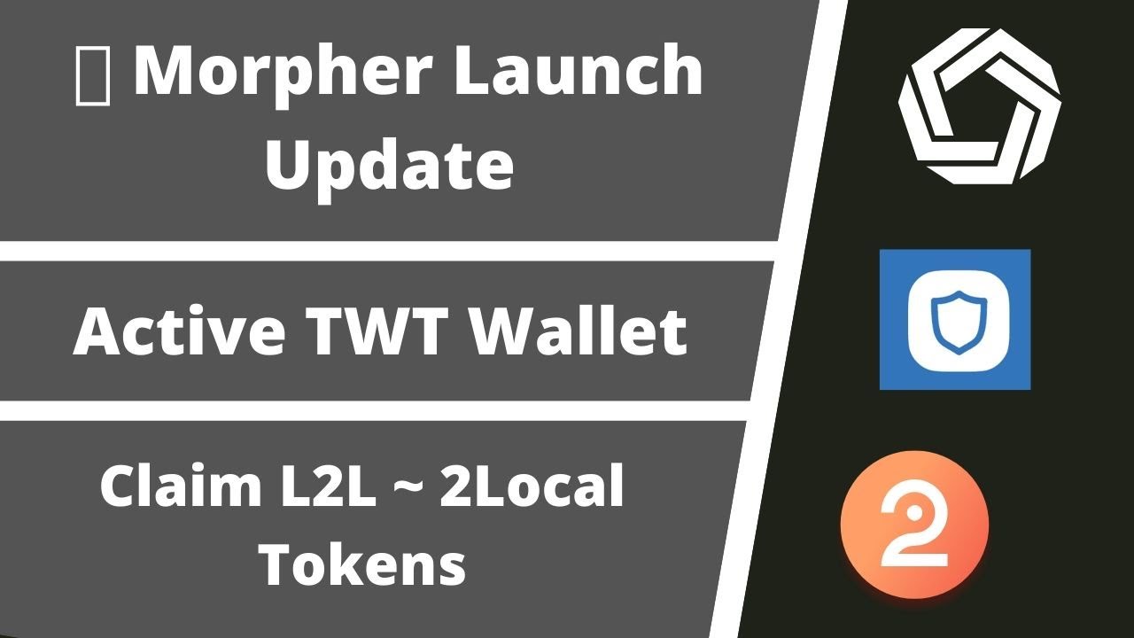 Important Updates | Morpher Tokens | TWT Trust wallet tokens & 2Local Airdrop!