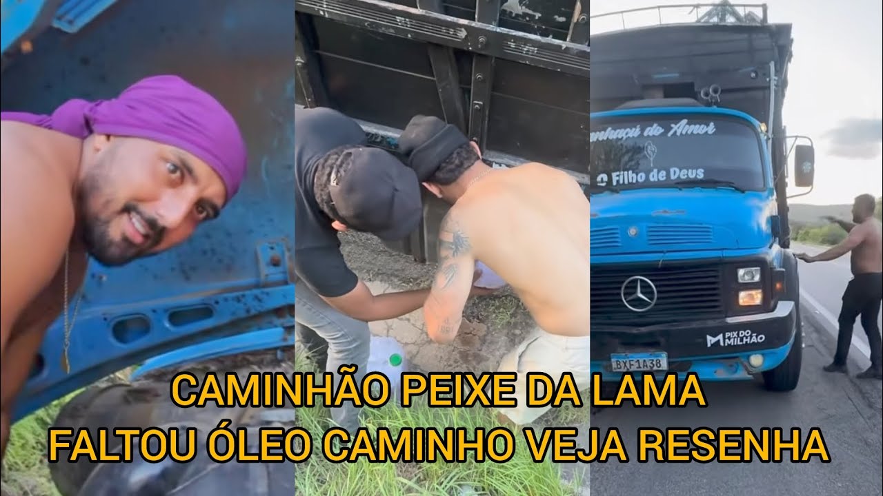 CAMINHÃO PEIXE DA LAMA FALTOU ÓLEO NA ESTRADA VEJA RESENHA😂😂😂