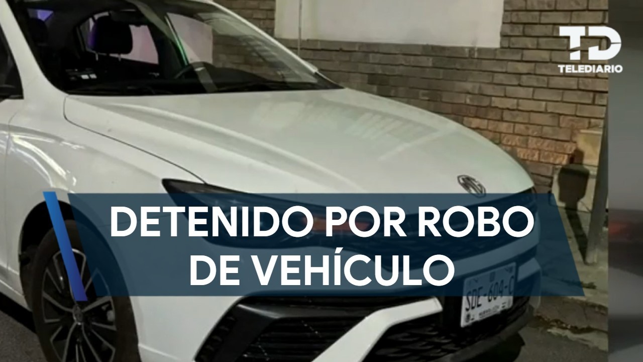 Hombre es detenido por robo de vehículo en el centro de Monterrey