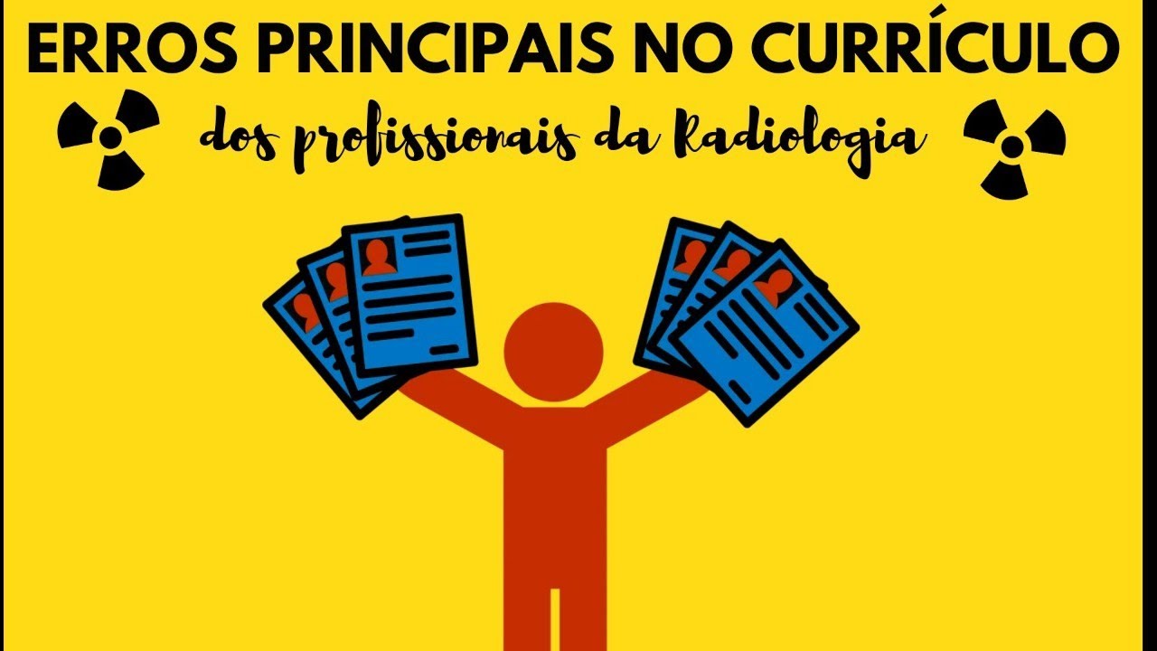 Erros mais comuns nos currículos/Radiologia