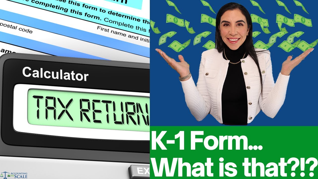 K-1 Form, Explained.