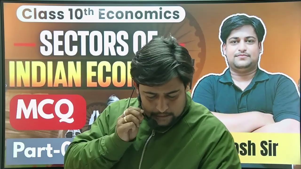 SECTORS OF INDIAN ECONOMY |SANTOSH SIR | MCQ | PART 2 | CLASS 10|