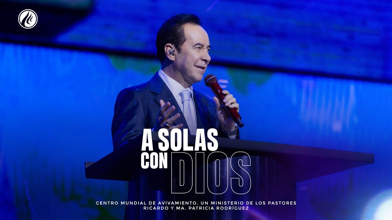 A solas con Dios | Pastor Ricardo Rodr&iacute;guez | Pr&eacute;dicas Cristianas
