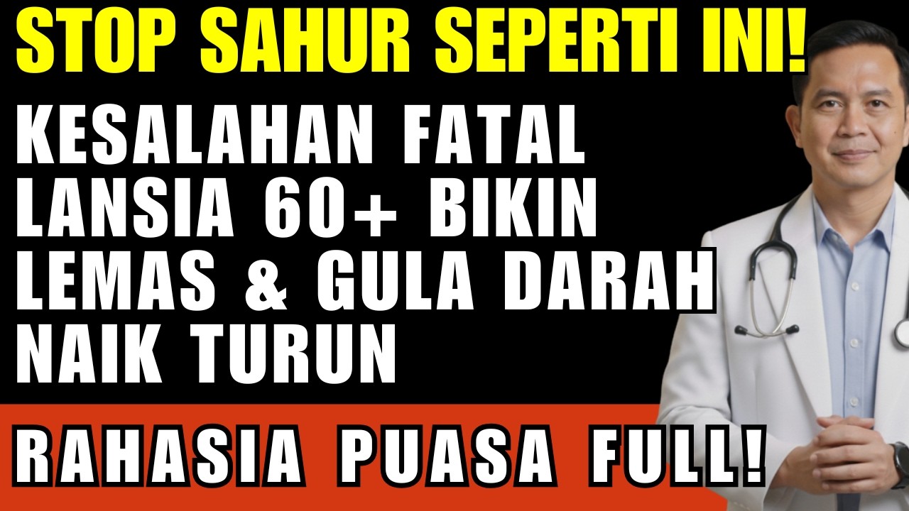 STOP SAHUR SEPERTI INI! Kesalahan Fatal Lansia 60+ Bikin Lemas & Gula Darah Naik Turun