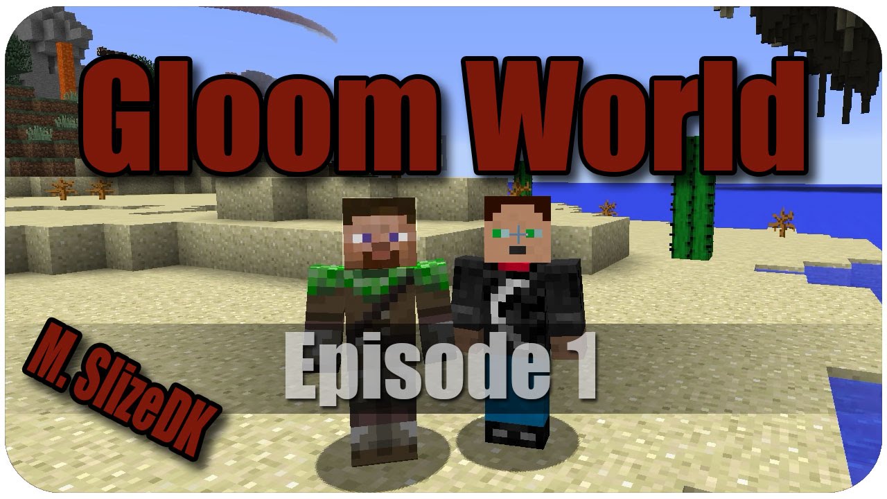 Dansk Minecraft - Gloom World Med SlizeDK - Ep 1