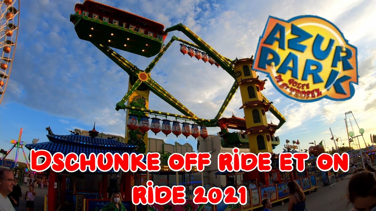 Dschunke à Azur Park off ride et on ride 2021 (Dschunke, schwarzkopf) (dir: Paillon)