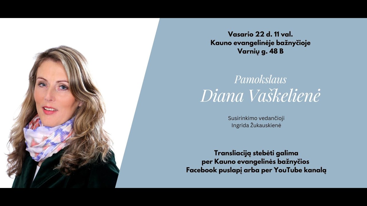 2026-02-22 Sekmadienis. Pamokslauja Diana Vaškelienė
