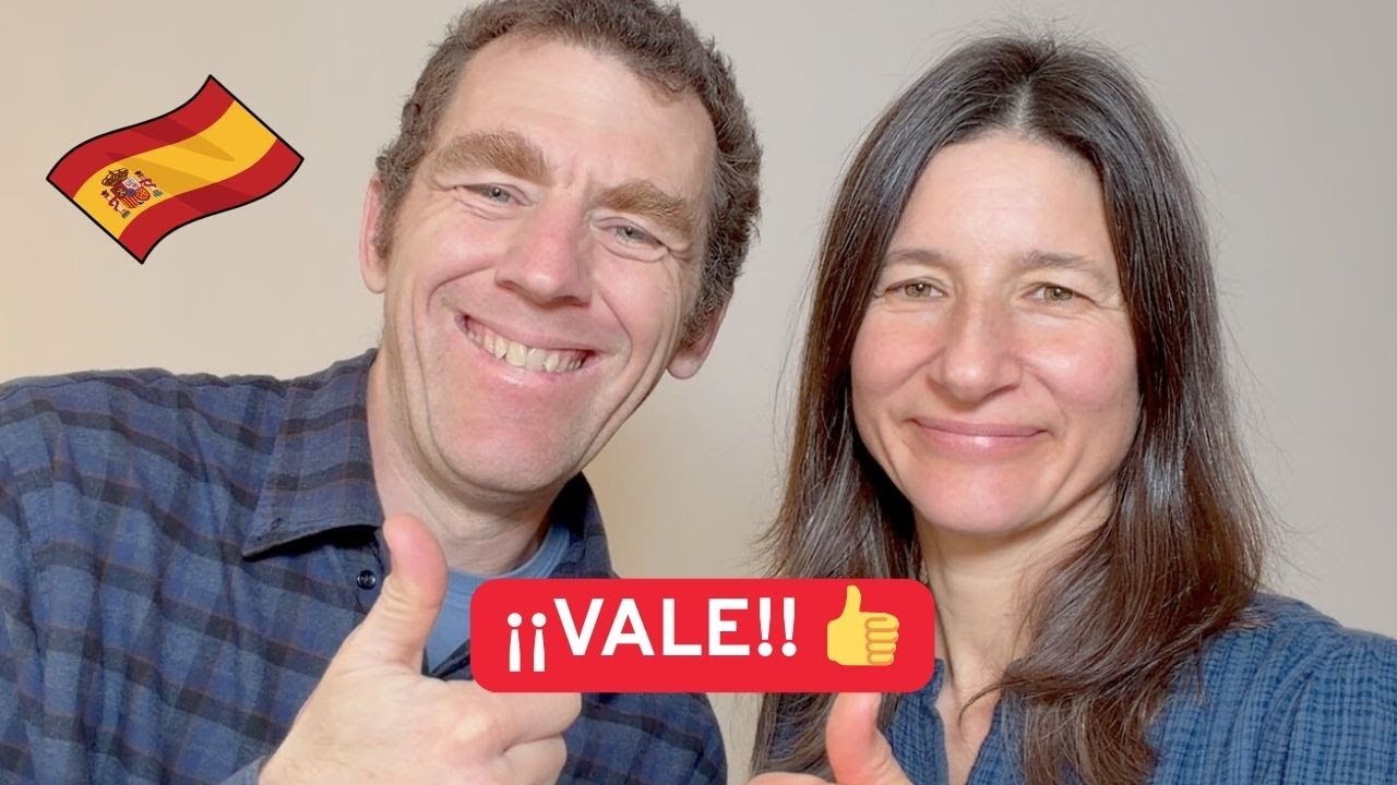 Spanish Slang: You Think You Know &lsquo;Vale&rsquo;&hellip; But Do You?