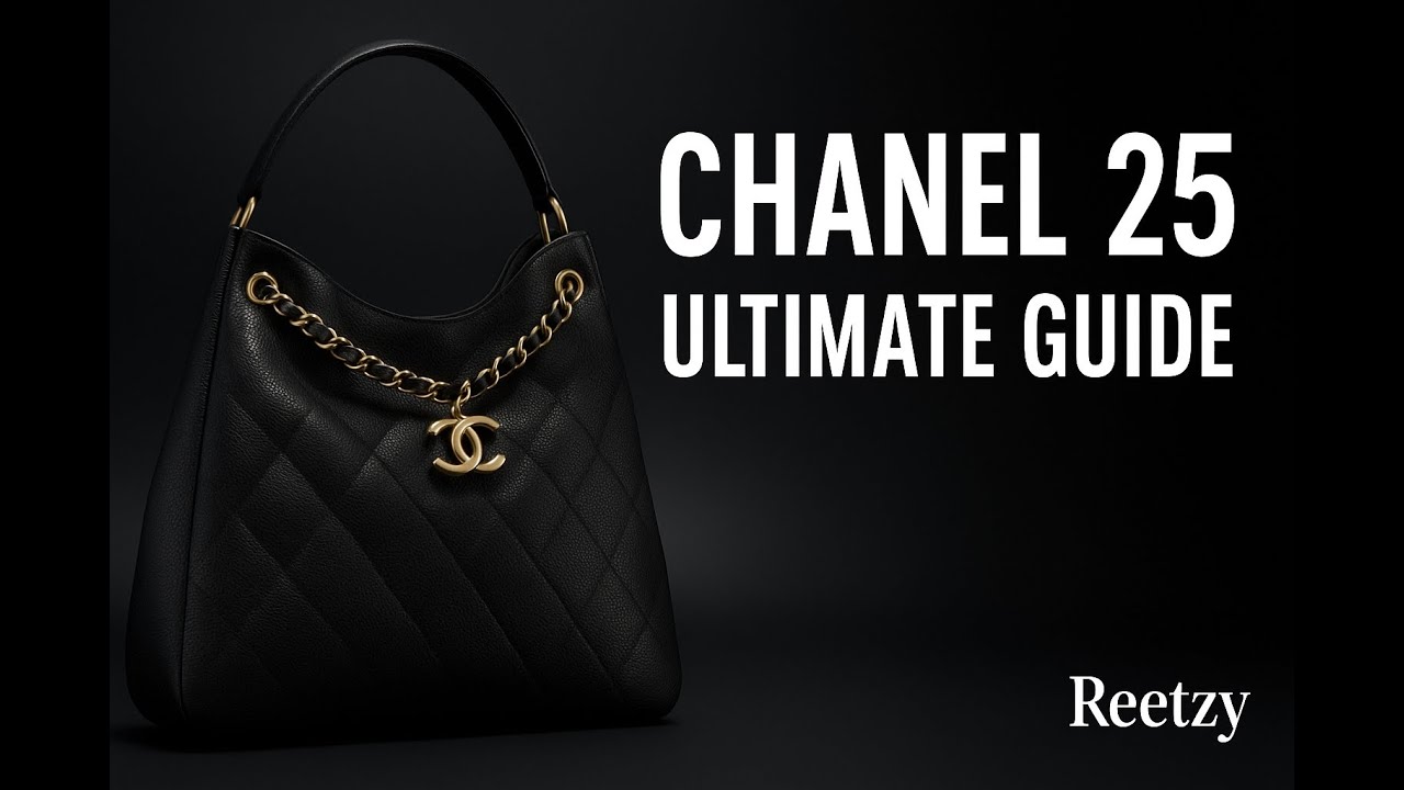 The Chanel 25 Bag: Ultimate Guide | Design, Sizes, Prices & Styling