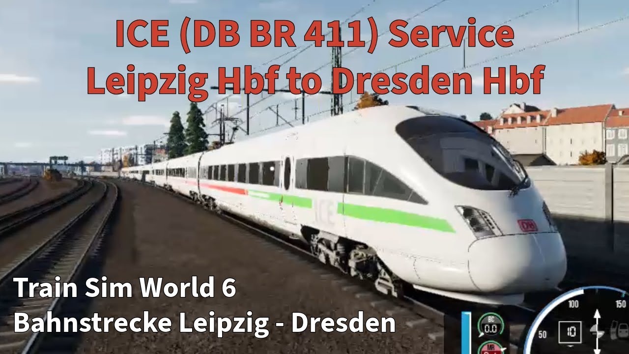 TSW 6 ; ICE Service from Leipzig Hbf to Dresden Hbf