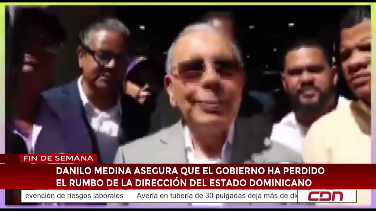 Danilo Medina asegura que el gobierno ha perdido el rumbo de la direcci&oacute;n del estado dominicano