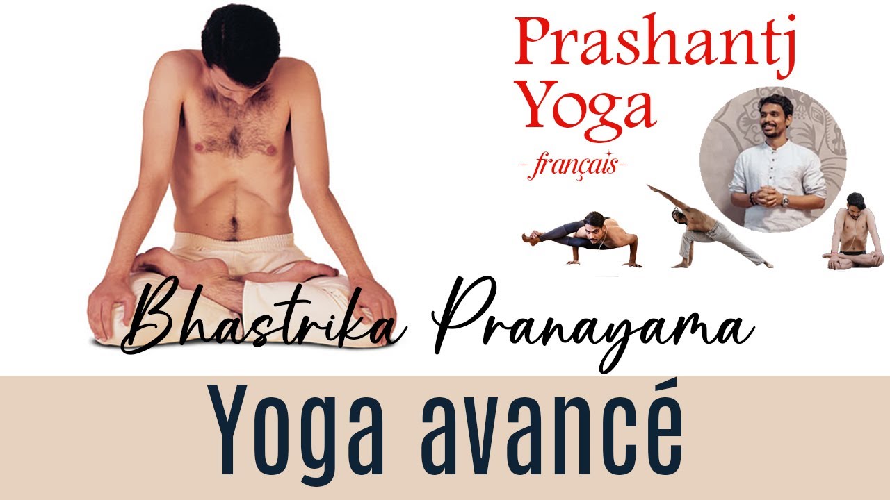 Bhastrika Pranayama : Active ton énergie vitale en 5 minutes !