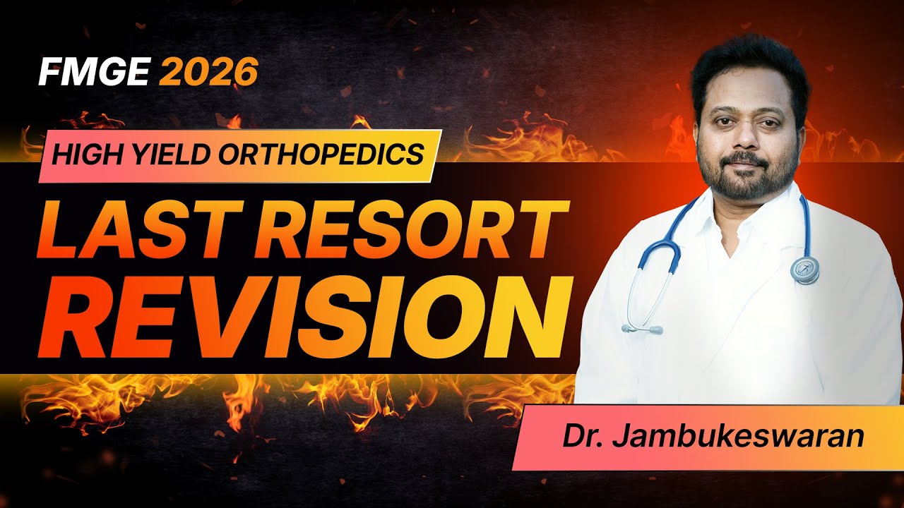 LRR Orthopedics for FMGE 2026 By Dr. Jambukeswaran