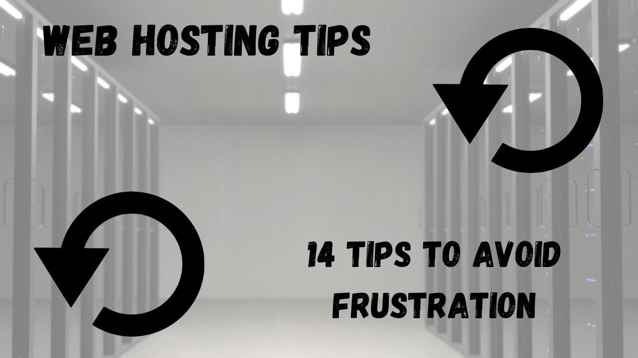 15 Web Hosting Tips To Help You Choose The Best Web Host For Your Business