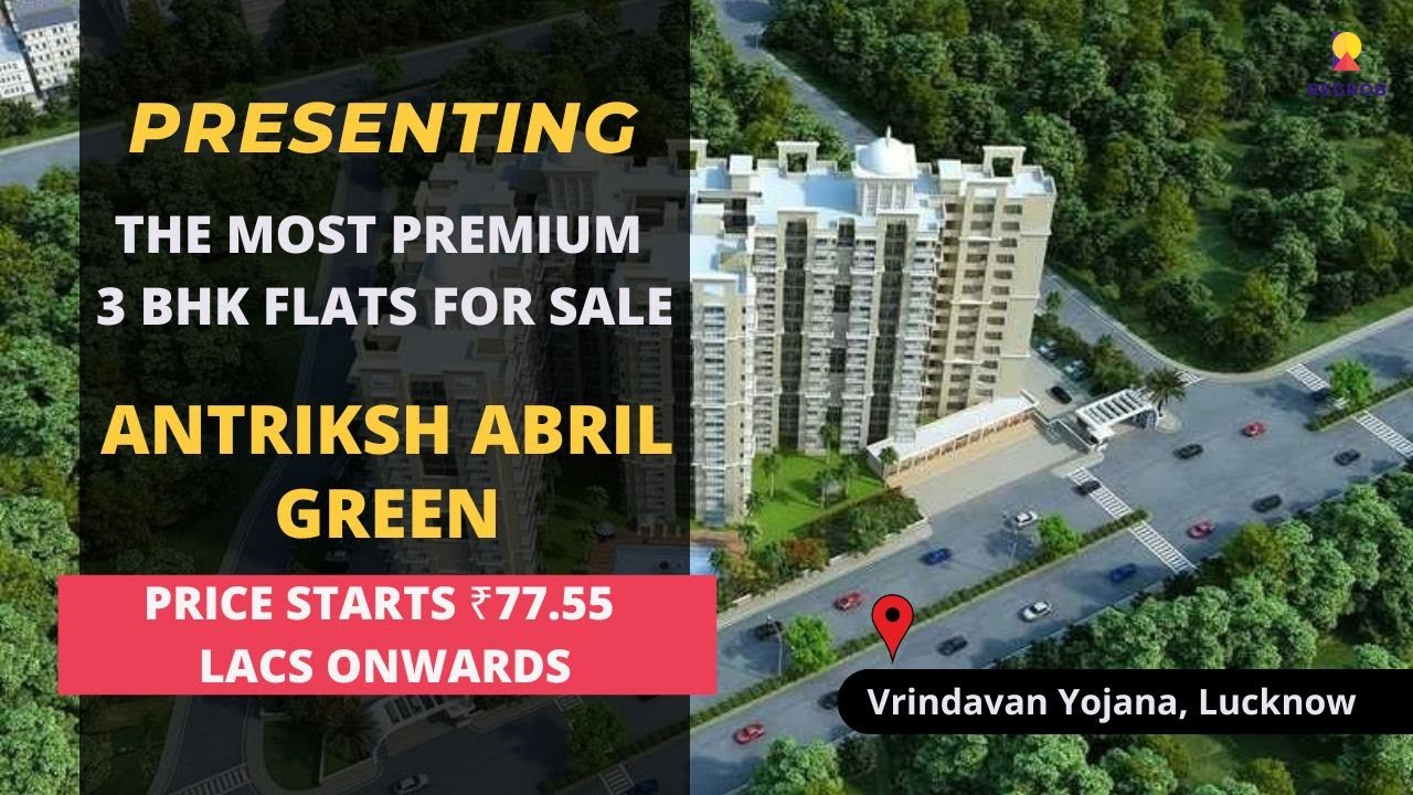 Antriksh Abril Green |☎️ 7428092718 | 3 BHK Flats For Sale in Vrindavan Yojna Lucknow #flatsforsale