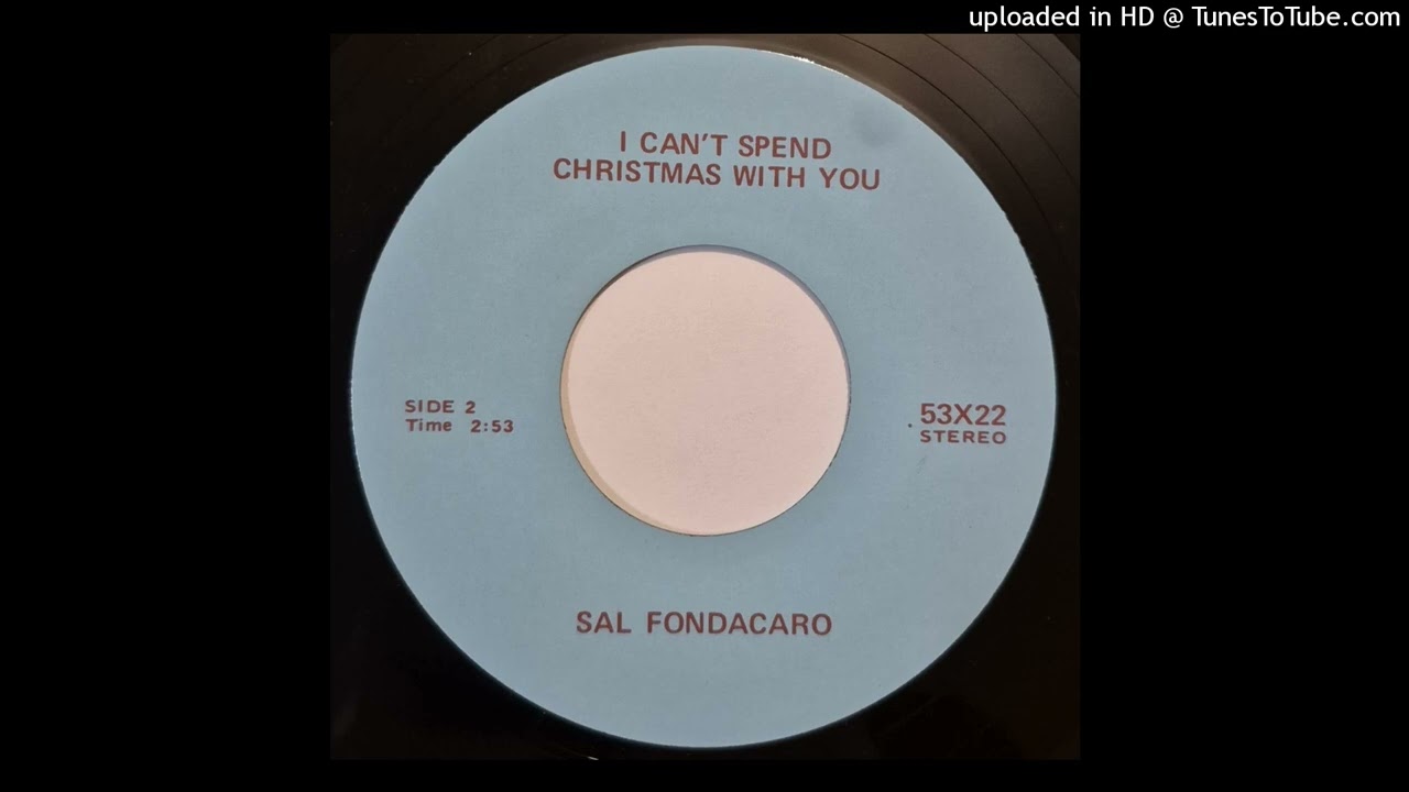 Sal Fondacaro – I Can't Spend Christmas With You