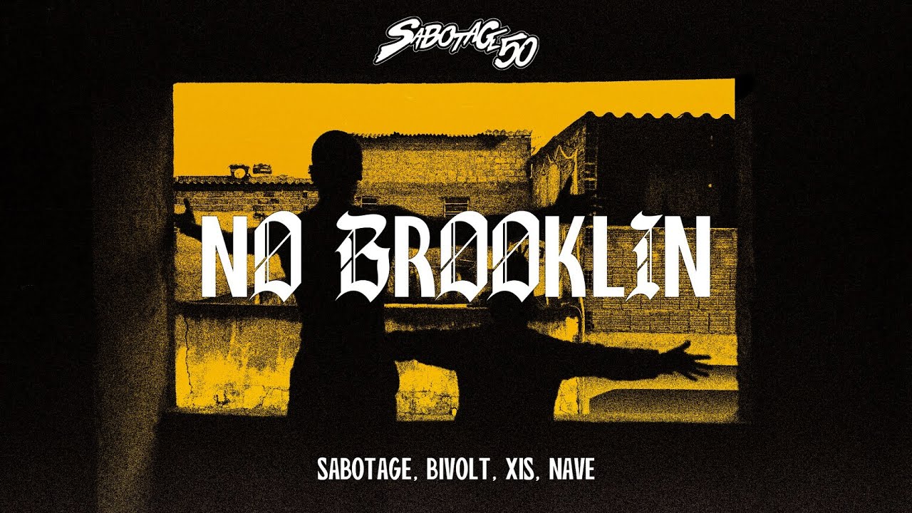 Sabotage, Bivolt, Xis, Nave - No Brooklin (Clipe Oficial)