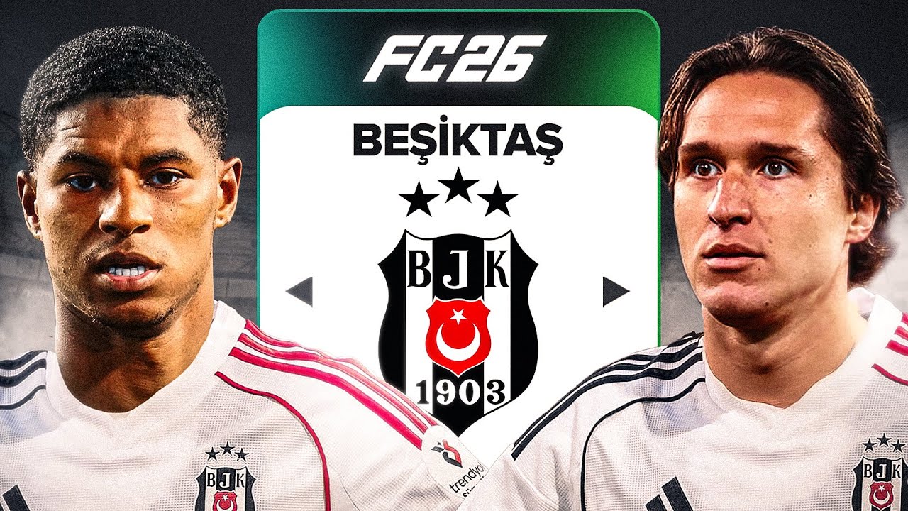 BEŞİKTAŞI KURTARIYORUZ ! EA FC 26 BEŞİKTAŞ REBUİLD