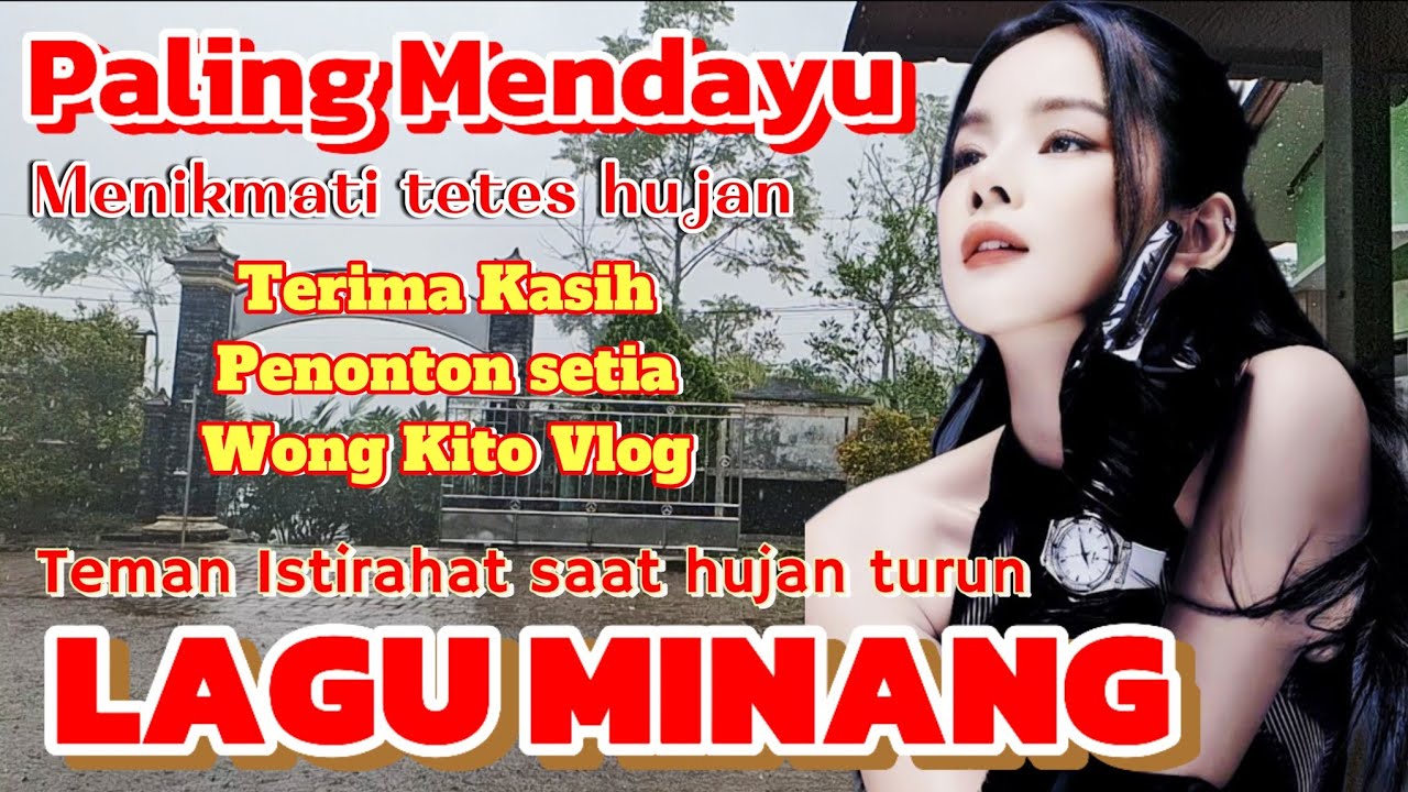 Lagu Minang Melankolis paling cocok saat hujan turun deras teman tidur siang