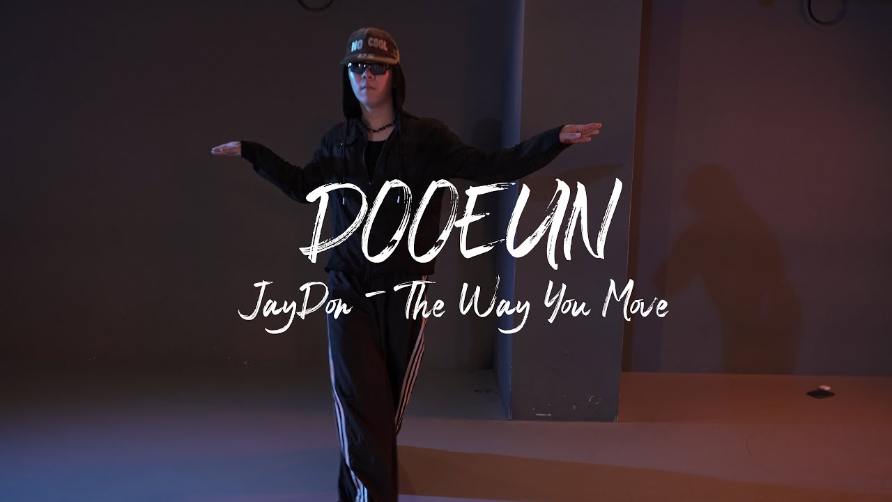 I JayDon - The Way You Move  l DOOEUN l PLAY THE URBAN