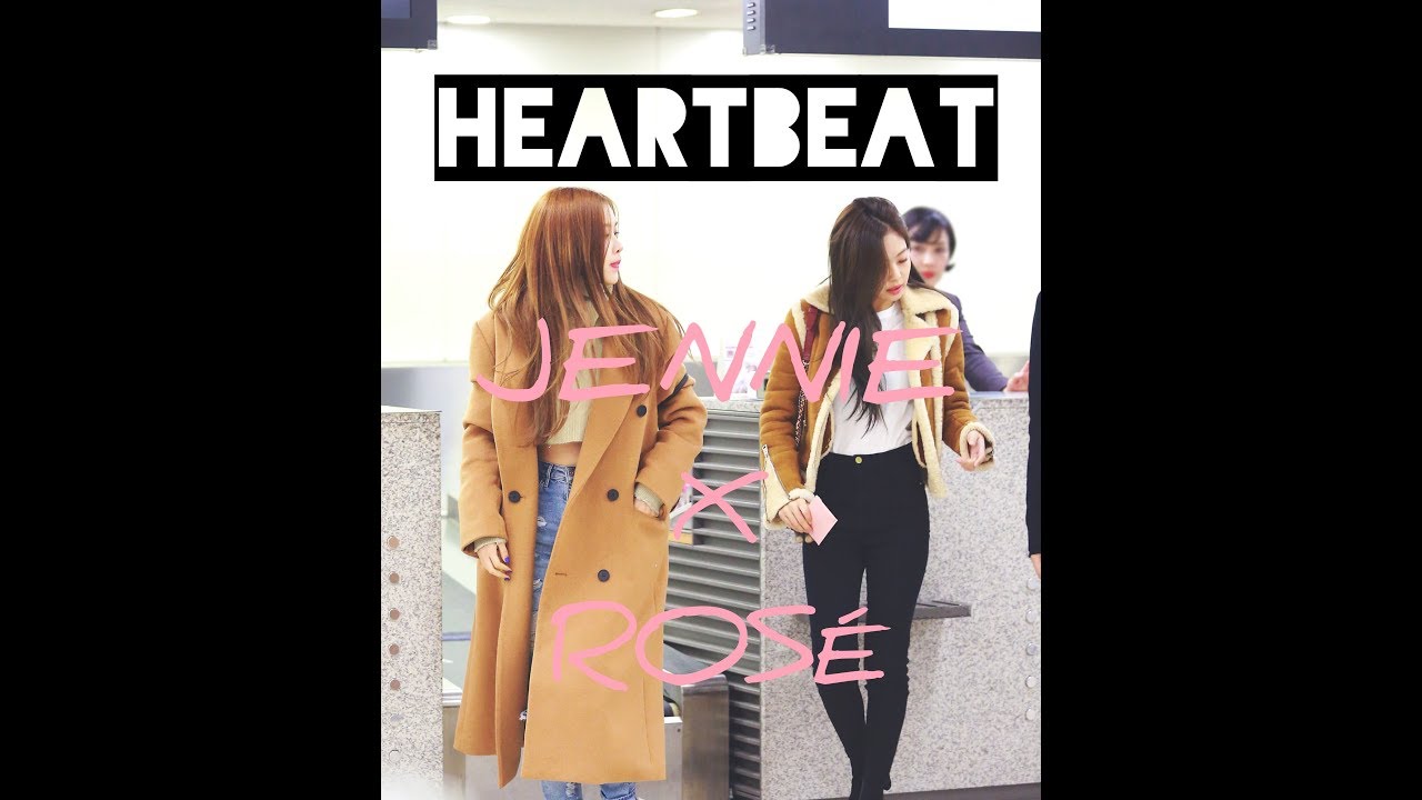 JENNIE X ROSE (Chaennie) Heartbeat