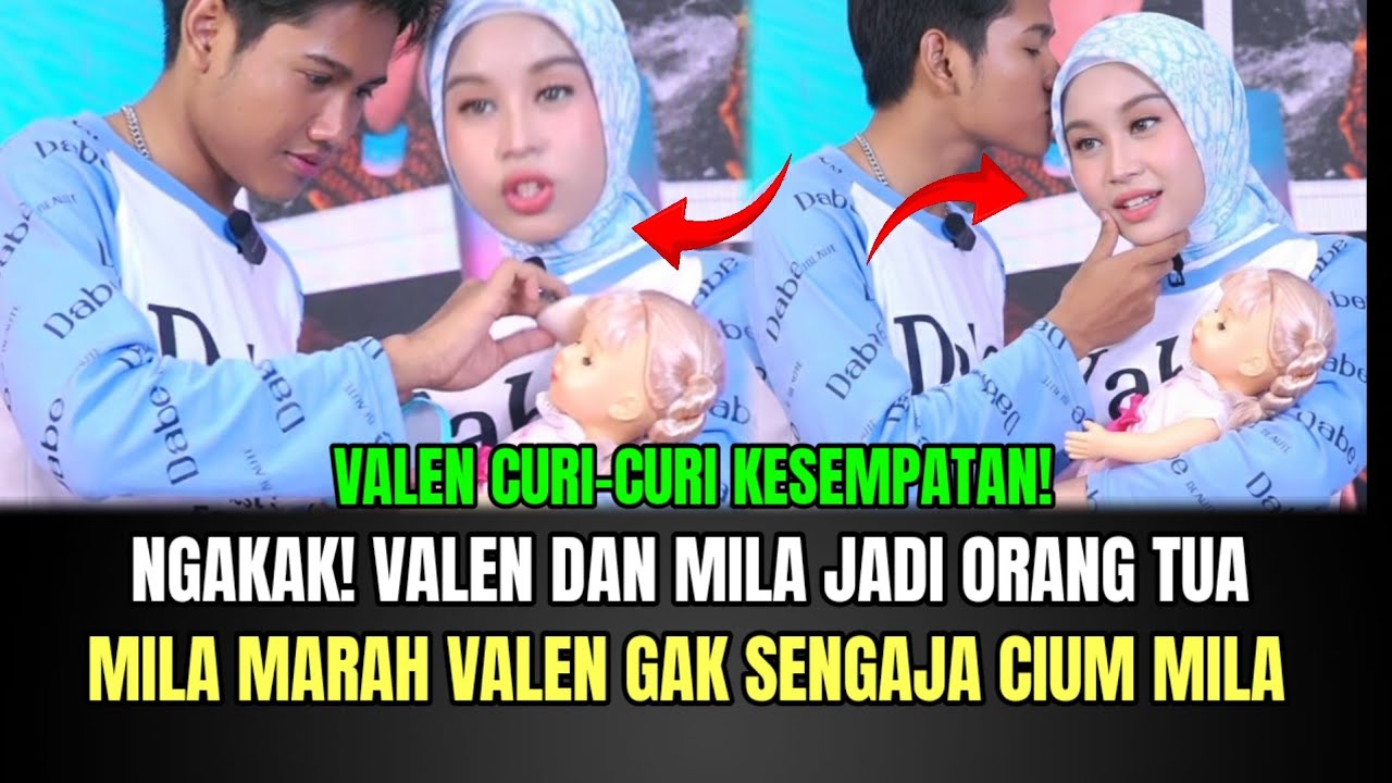 NGAKAK! Valen dan Mila Jadi Orang Tua, Mila Marah Valen Gak Sengaja Cium Mila!