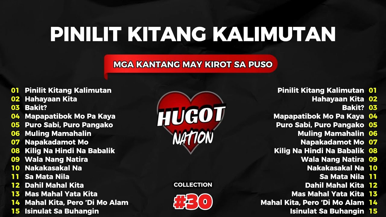 💔【HUGOT SONGS #30】“Pinilit Kitang Kalimutan” | New Hugot Playlist 2026